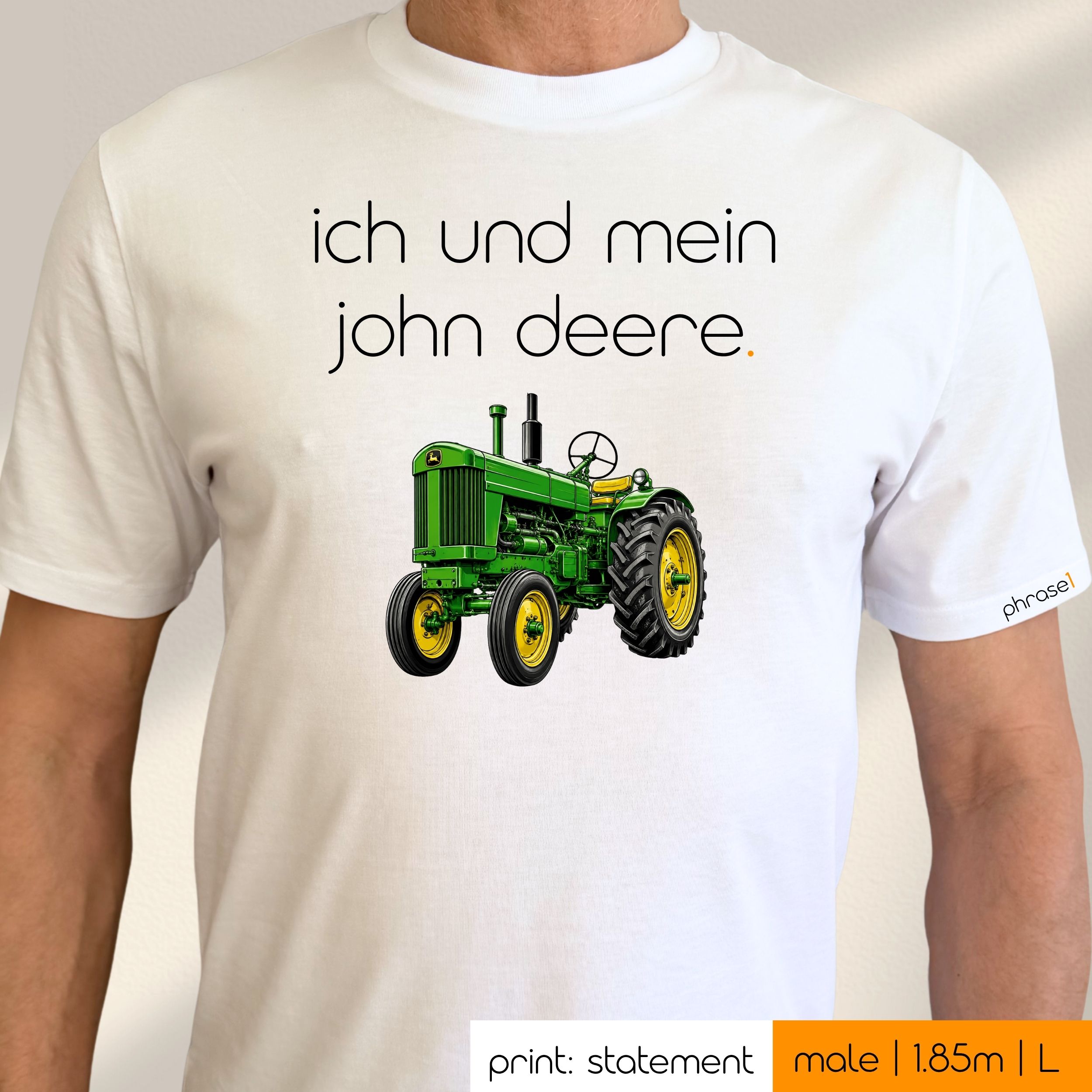 Premium T-Shirt mit Spruch "ich und mein john deere." und Visual